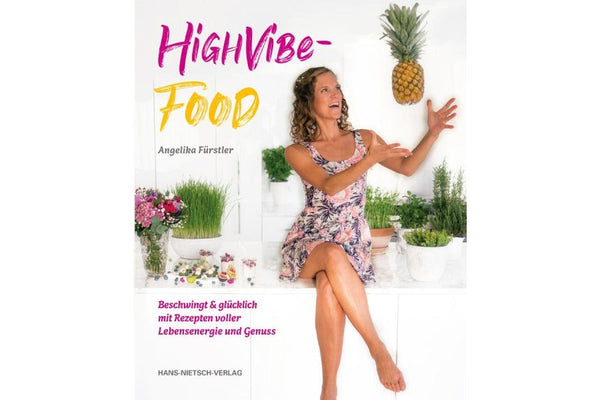Buch High Vibe - Food von AngelikA Fürstler
